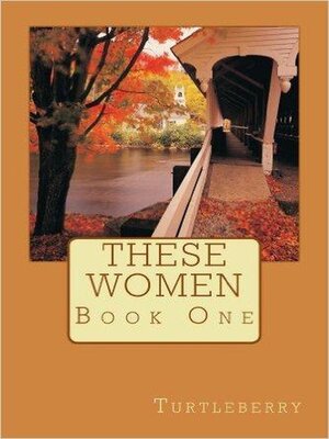 cover image of These Women--Book One